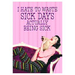 Kort/I hate to waste sick days